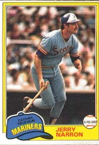 #249 Jerry Narron - Seattle Mariners - 1981 O-Pee-Chee Baseball