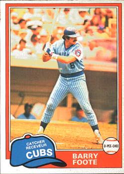 #305 Barry Foote - Chicago Cubs - 1981 O-Pee-Chee Baseball