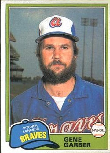 #307 Gene Garber - Atlanta Braves - 1981 O-Pee-Chee Baseball