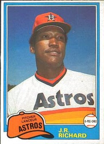 #350 J.R. Richard - Houston Astros - 1981 O-Pee-Chee Baseball