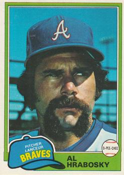 #354 Al Hrabosky - Atlanta Braves - 1981 O-Pee-Chee Baseball