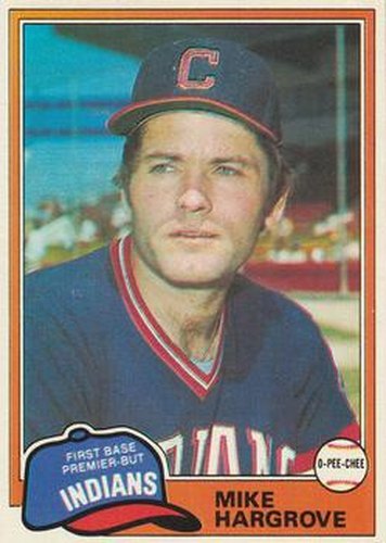 #74 Mike Hargrove - Cleveland Indians - 1981 O-Pee-Chee Baseball