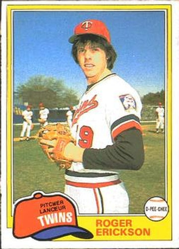 #80 Roger Erickson - Minnesota Twins - 1981 O-Pee-Chee Baseball