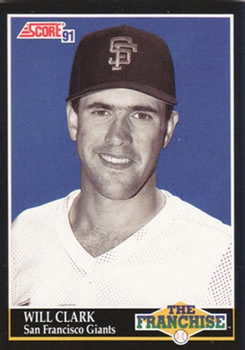 #871 Will Clark - San Francisco Giants - 1991 Score Baseball