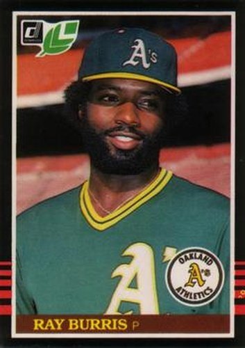 #116 Ray Burris - Oakland Athletics - 1985 Leaf Baseball