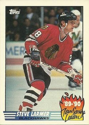 #1 Steve Larmer - Chicago Blackhawks - 1990-91 Topps Hockey - Team Scoring Leaders