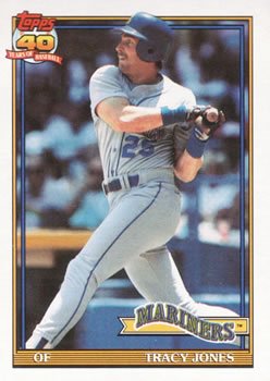 #87 Tracy Jones - Seattle Mariners - 1991 Topps Baseball