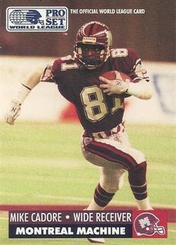 #87 Mike Cadore - Montreal Machine - 1991 Pro Set WLAF Football