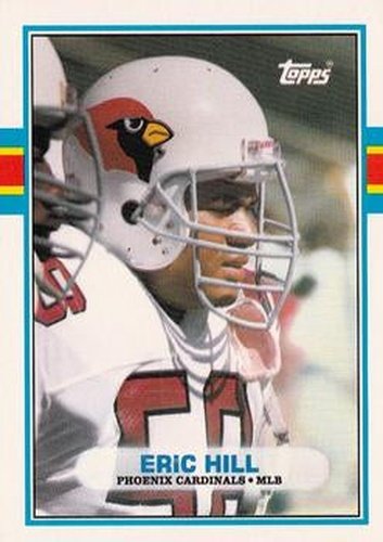 #87T Eric Hill - Phoenix Cardinals - 1989 Topps Traded Football