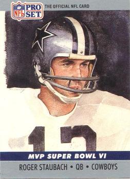 #6 Roger Staubach - Dallas Cowboys - 1990 Pro Set Football - Super Bowl MVP's