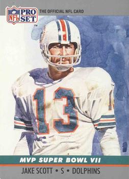 #7 Jake Scott - Miami Dolphins - 1990 Pro Set Football - Super Bowl MVP's