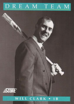 #886 Will Clark - San Francisco Giants - 1991 Score Baseball