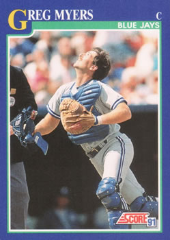 #88 Greg Myers - Toronto Blue Jays - 1991 Score Baseball
