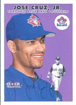 #88 Jose Cruz, Jr. - Toronto Blue Jays - 2000 Fleer Tradition Baseball