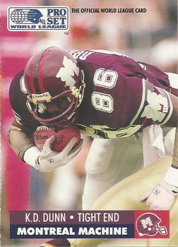 #88 K.D. Dunn - Montreal Machine - 1991 Pro Set WLAF Football