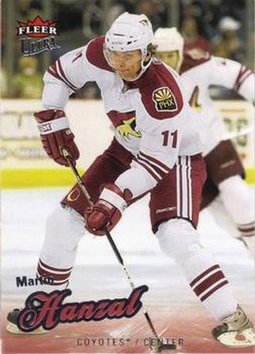 #181 Martin Hanzal - Phoenix Coyotes - 2008-09 Ultra Hockey