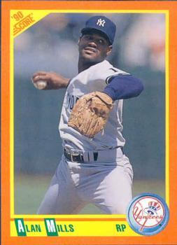 #89T Alan Mills - New York Yankees - 1990 Score Rookie & Traded Baseball