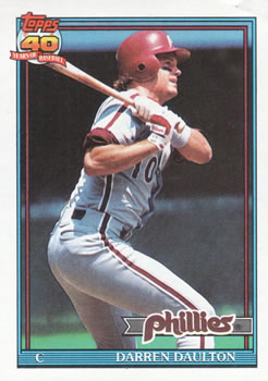 #89 Darren Daulton - Philadelphia Phillies - 1991 Topps Baseball