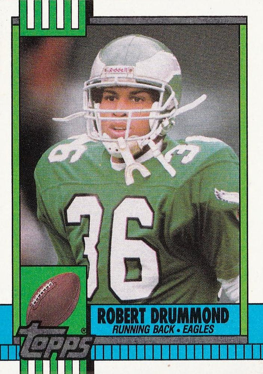 #89 Robert Drummond - Philadelphia Eagles - 1990 Topps Football