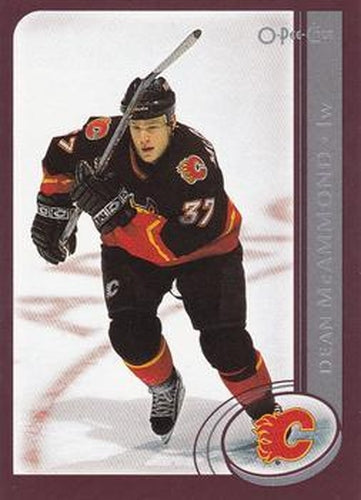 #89 Dean McAmmond - Calgary Flames - 2002-03 O-Pee-Chee Hockey