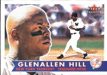 #89 Glenallen Hill - New York Yankees - 2001 Fleer Tradition Baseball