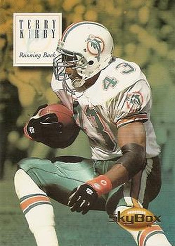 #89 Terry Kirby - Miami Dolphins - 1994 SkyBox Premium Football