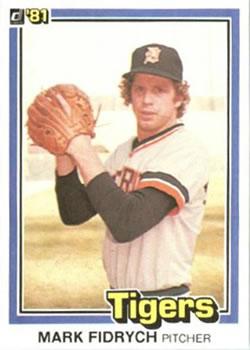 #8 Mark Fidrych - Detroit Tigers - 1981 Donruss Baseball