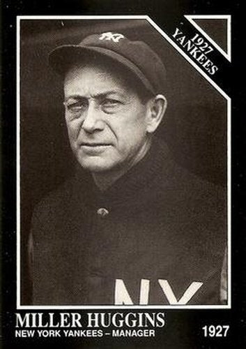 #101 Miller Huggins - New York Yankees - 1991 Conlon Collection TSN Baseball