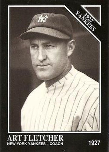 #117 Art Fletcher - New York Yankees - 1991 Conlon Collection TSN Baseball
