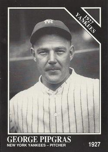 #123 George Pipgras - New York Yankees - 1991 Conlon Collection TSN Baseball