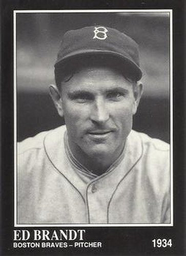 #298 Ed Brandt - Boston Braves - 1991 Conlon Collection TSN Baseball