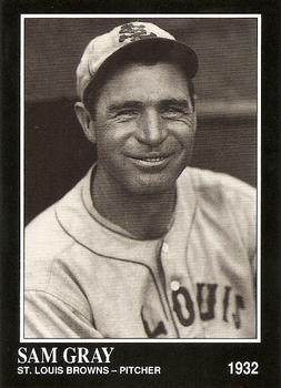 #75 Sam Gray - St. Louis Browns - 1991 Conlon Collection TSN Baseball