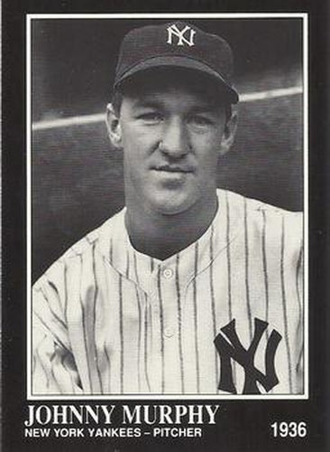 #84 Johnny Murphy - New York Yankees - 1991 Conlon Collection TSN Baseball