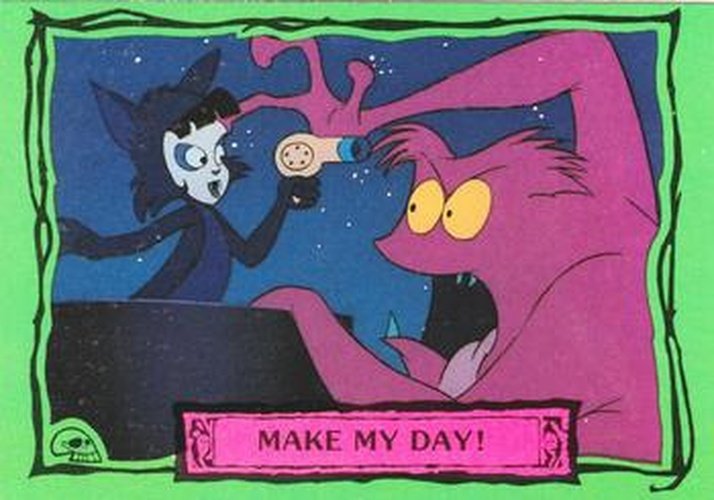 #91 Make My Day! - 1990 Dart Beetlejuice
