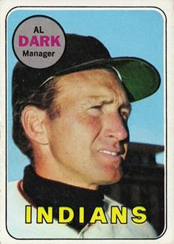 #91 Al Dark - Cleveland Indians - 1969 Topps Baseball