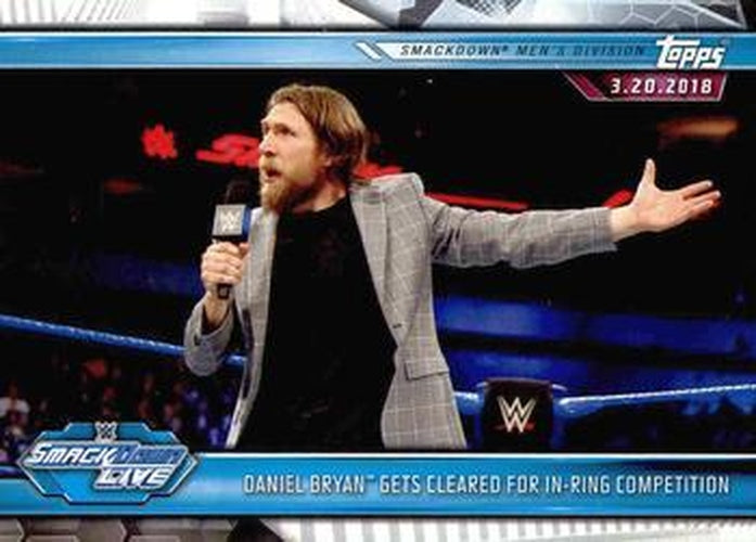 #91 Daniel Bryan Gets Cleared for In-Ring Competition - 2019 Topps WWE Road to Wrestlemania Wrestling