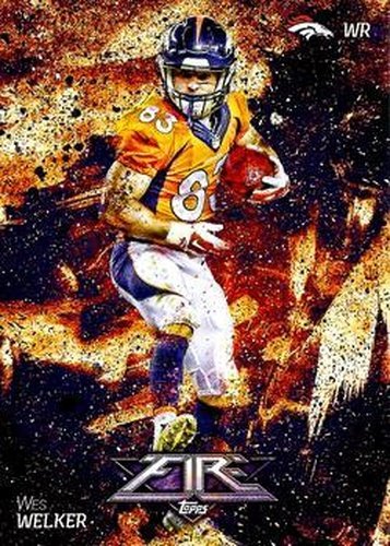 #91 Wes Welker - Denver Broncos - 2014 Topps Fire Football