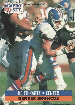 #491 Keith Kartz - Denver Broncos - 1991 Pro Set Football