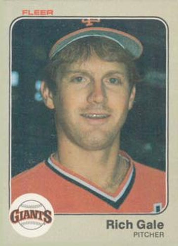 #260 Rich Gale - San Francisco Giants - 1983 Fleer Baseball