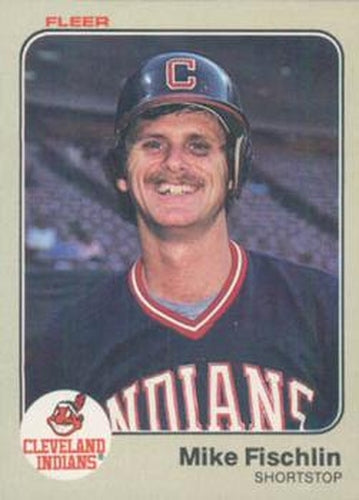 #407 Mike Fischlin - Cleveland Indians - 1983 Fleer Baseball