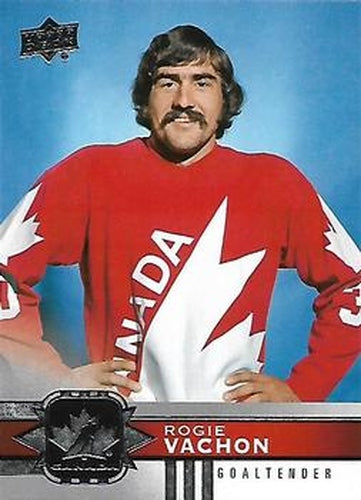 #92 Rogie Vachon - Canada - 2017-18 Upper Deck Canadian Tire Team Canada Hockey