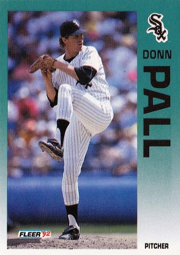 #92 Donn Pall - Chicago White Sox - 1992 Fleer Baseball