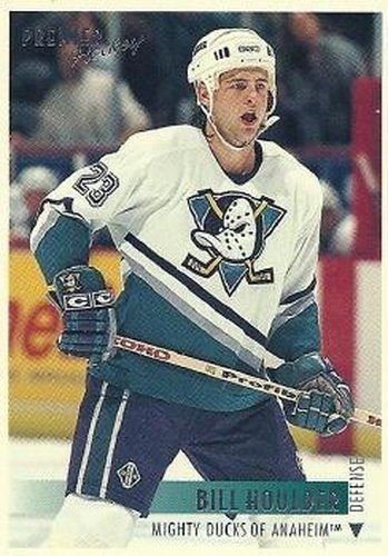 #92 Bill Houlder - Anaheim Mighty Ducks - 1994-95 Topps Premier Hockey