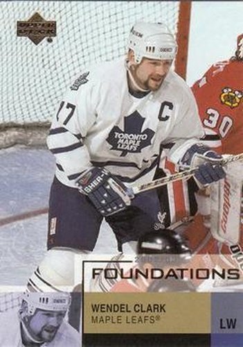 #92 Wendel Clark - Toronto Maple Leafs - 2002-03 Upper Deck Foundations Hockey