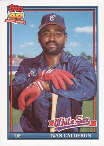 #93 Ivan Calderon - Chicago White Sox - 1991 Topps Baseball