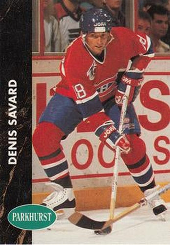 #93 Denis Savard - Montreal Canadiens - 1991-92 Parkhurst Hockey