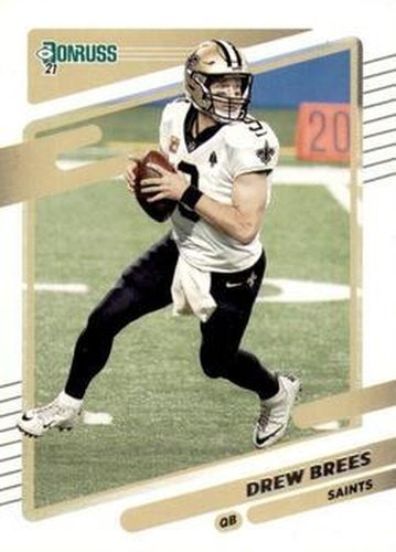 #93 Drew Brees - New Orleans Saints - 2021 Donruss Football