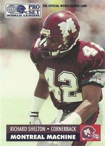 #93 Richard Shelton - Montreal Machine - 1991 Pro Set WLAF Football