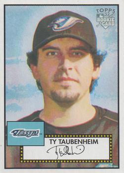 #93 Ty Taubenheim - Toronto Blue Jays - 2006 Topps 1952 Edition Baseball