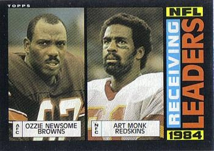 #193 Ozzie Newsome / Art Monk - Cleveland Browns / Washington Redskins - 1985 Topps Football